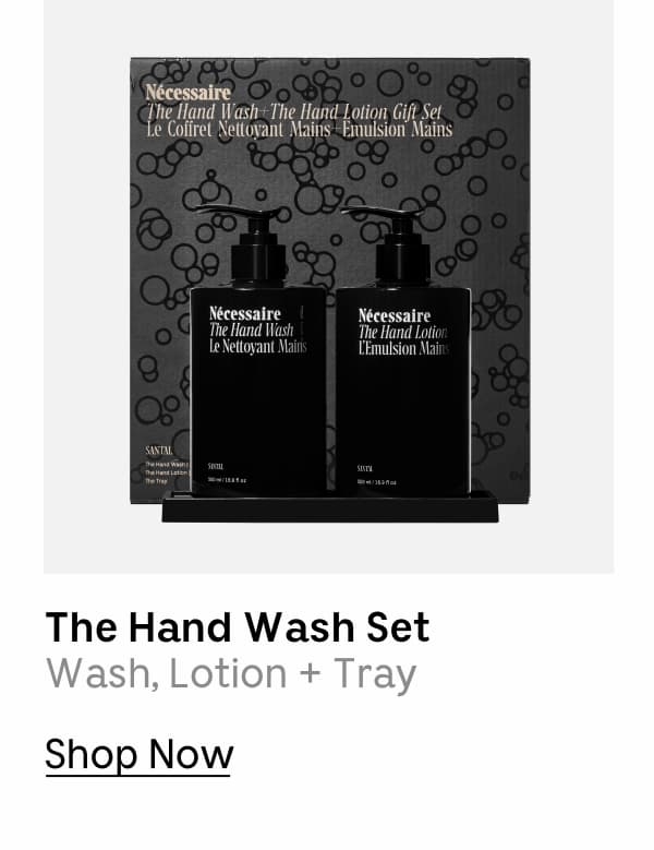 The Hand Wash Set | Wash, Lotion + Tray | Shop Now