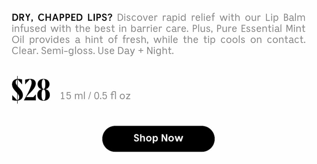 Dry, Chapped Lips?