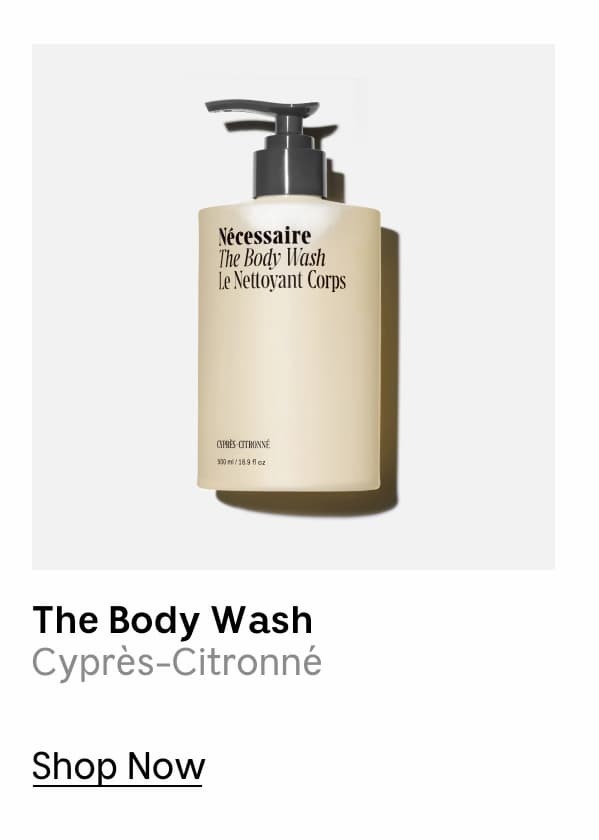 The Body Wash | Cyprès-Citronné | Shop Now