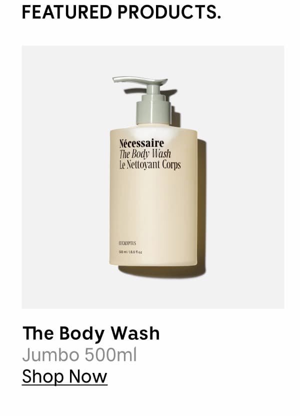 The Body Wash | Jumbo 500ml | Shop Now