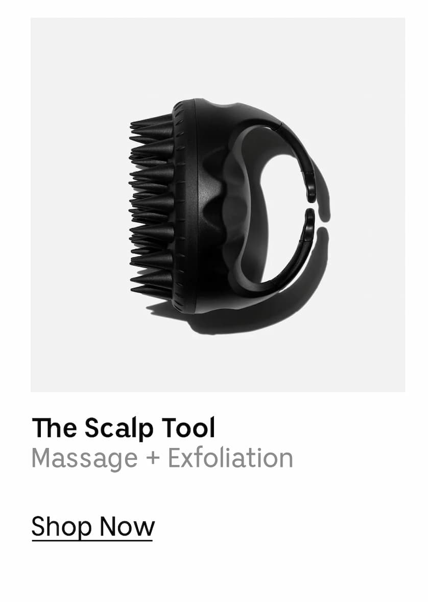 The Scalp Tool | Massage + Exfoliate | Shop Now