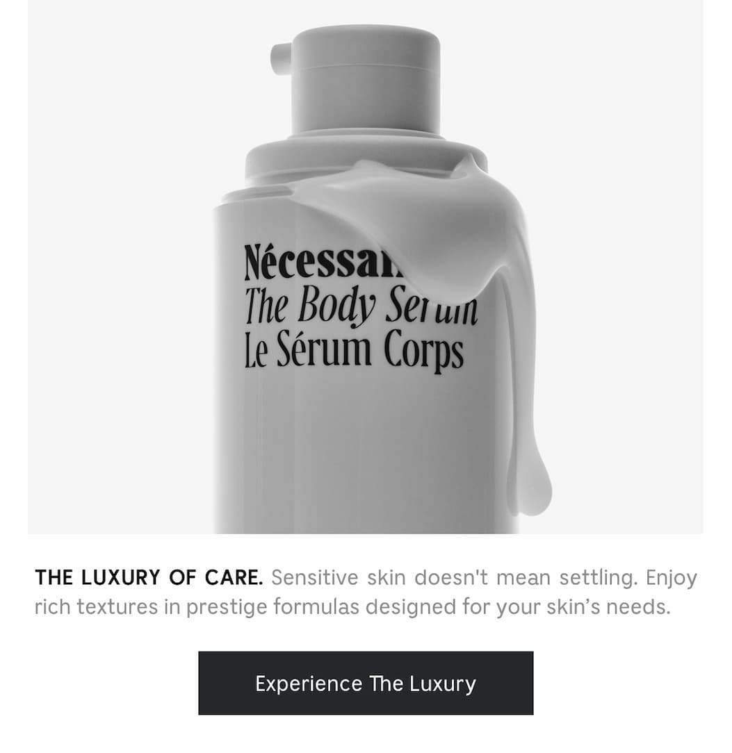 The Luxury Of Care. Sensitive skin doesn't mean settling Enjoy rich textures in prestige formulas designed for your skin's needs. Experience The Luxury