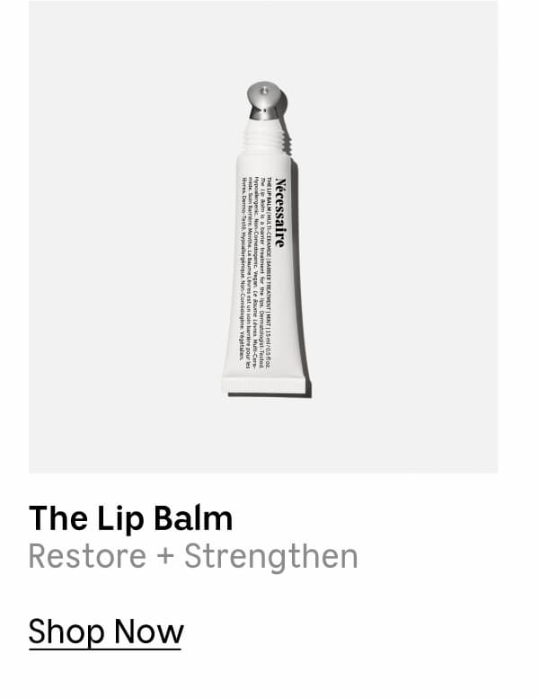 The Lip Balm | Restore + Strengthen | Shop Now