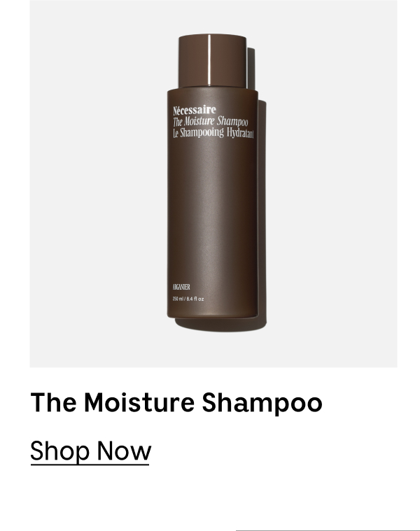 The Moisture Shampoo [ Shop Now ]