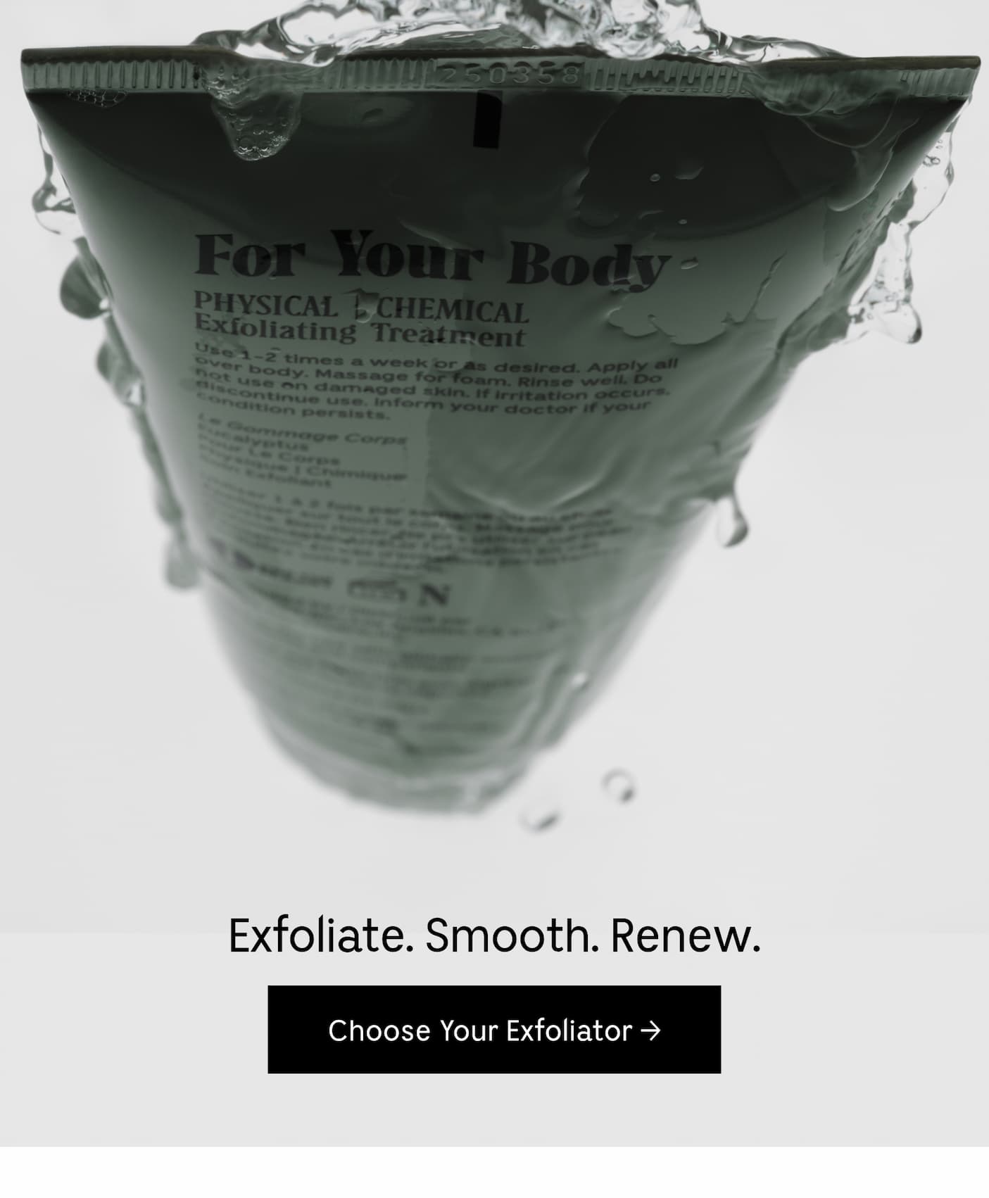 Exfoliate. Smooth. Renew. | Choose Your Exfoliator