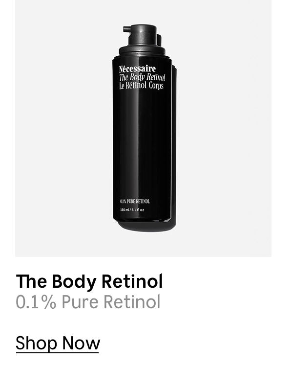 The Body Retinol | 0.1% Pure Retinol | Shop Now