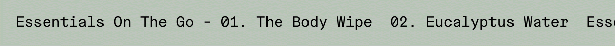 01. The Body Wipe | 02. Essentials On The Go