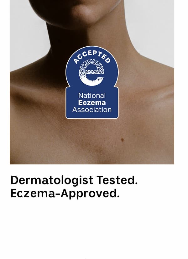 Dermatologist Tested Eczema-Approved.