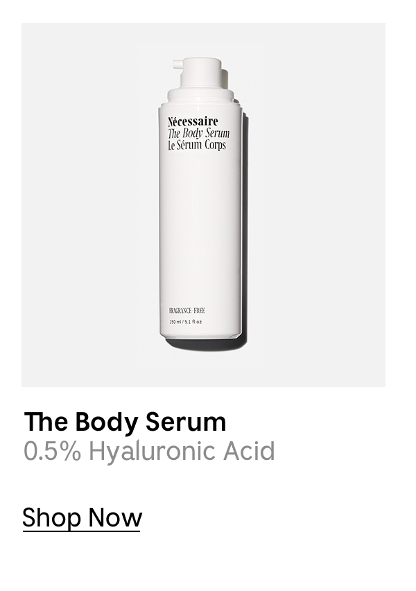 The Body Serum | 0.5% Hyaluronic Acid | Shop Now