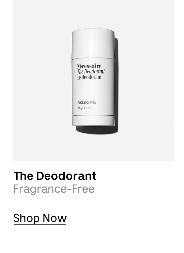 The Deodorant | Fragrance-Free | Shop Now
