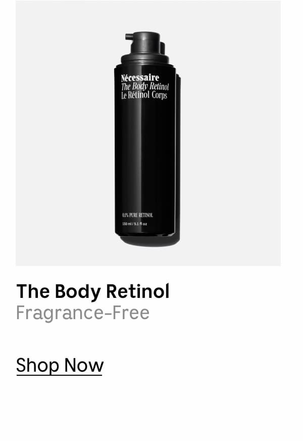 The Body Retinol | Fragrance-Free | Shop Now