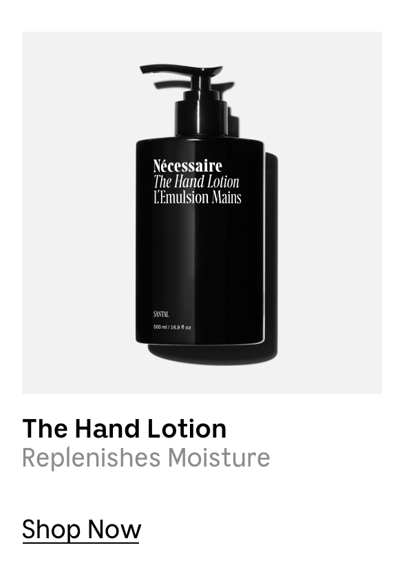 The Hand Lotion | Replenishes Moisture | Shop Now