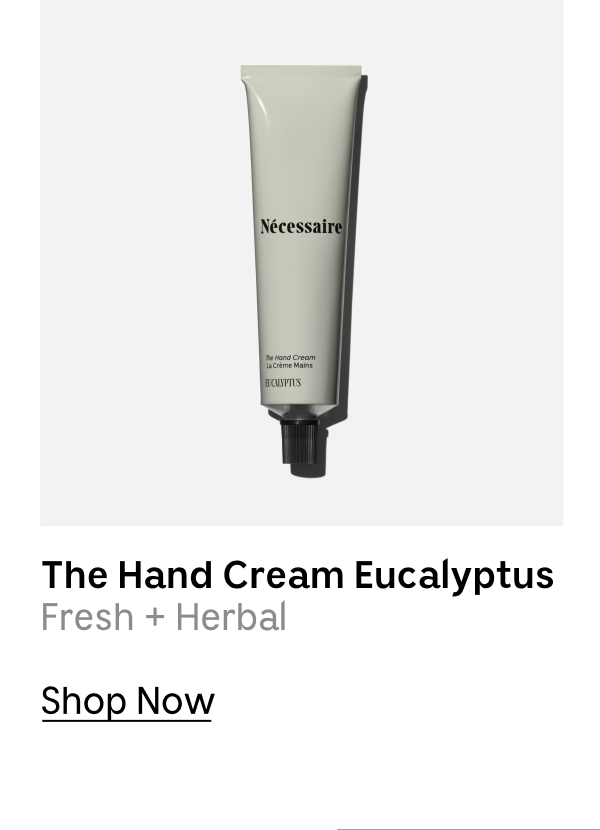 The Hand Cream Eucalyptus | Fresh + Herbal | Shop Now
