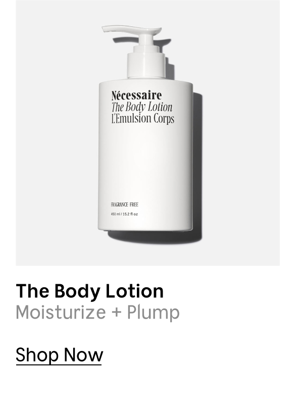 The Body Lotion | Moisturize + Plump | Shop Now