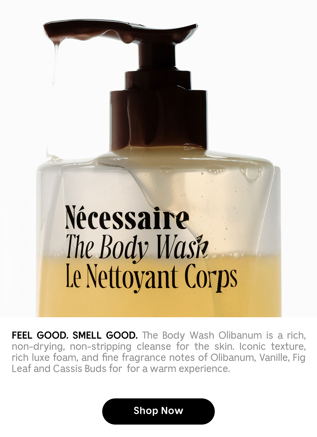 Feel Good. Smell Good. The Body Wash Olibanum