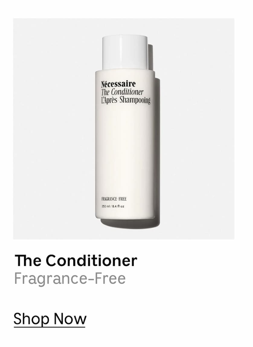 The Conditioner | Fragrance-Free | Shop Now