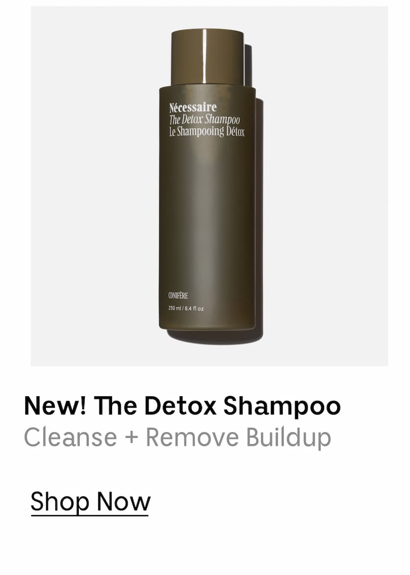 New! The Detox Shampoo | Cleanse + Remove Buildup | Shop Now