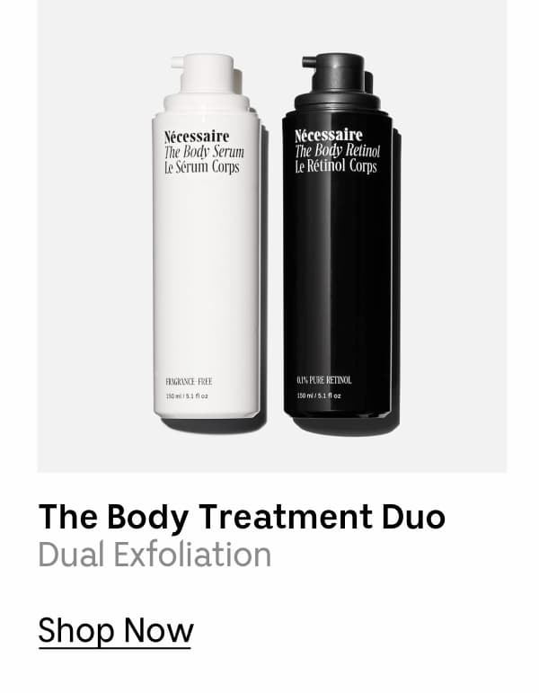 The Body Treatment Duo | Dual Exfoliation | Shop Now