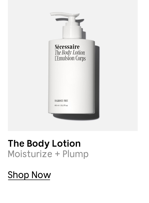 The Body Lotion | Moisturize + Plump | Shop Now