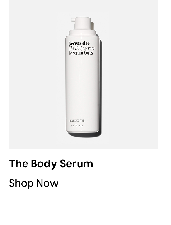 The Body Serum [ Shop Now ]