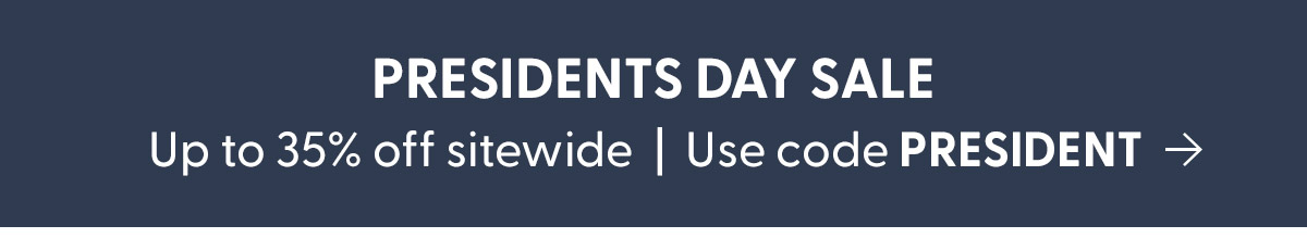 Shop the Presidents Day Sale