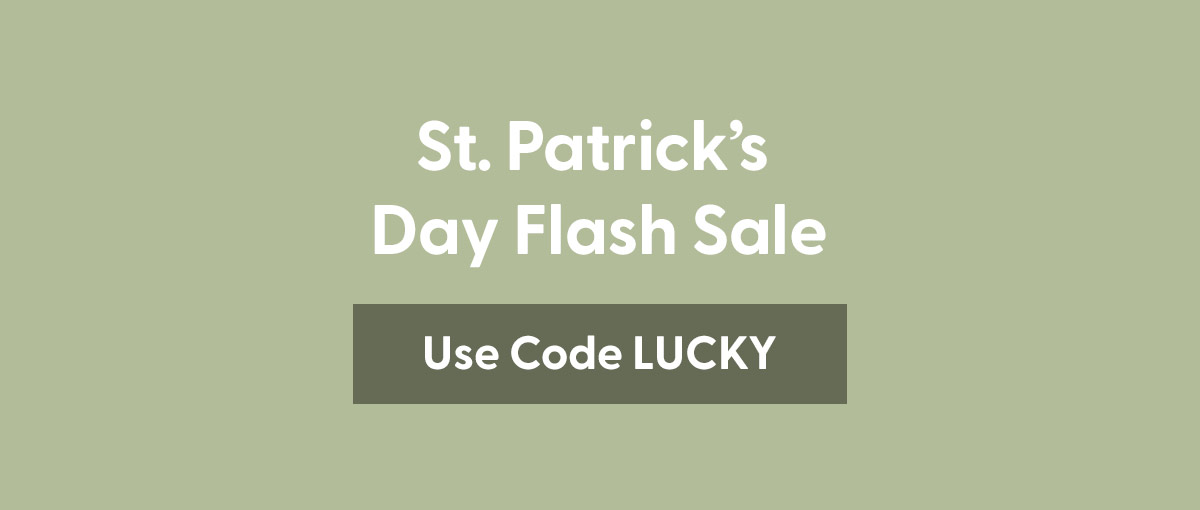 St. Patrick's Day Flash Sale