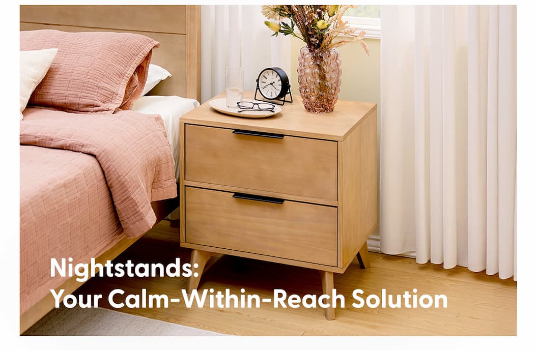 Shop Nightstands: Your Calm-Within-Reach Solution