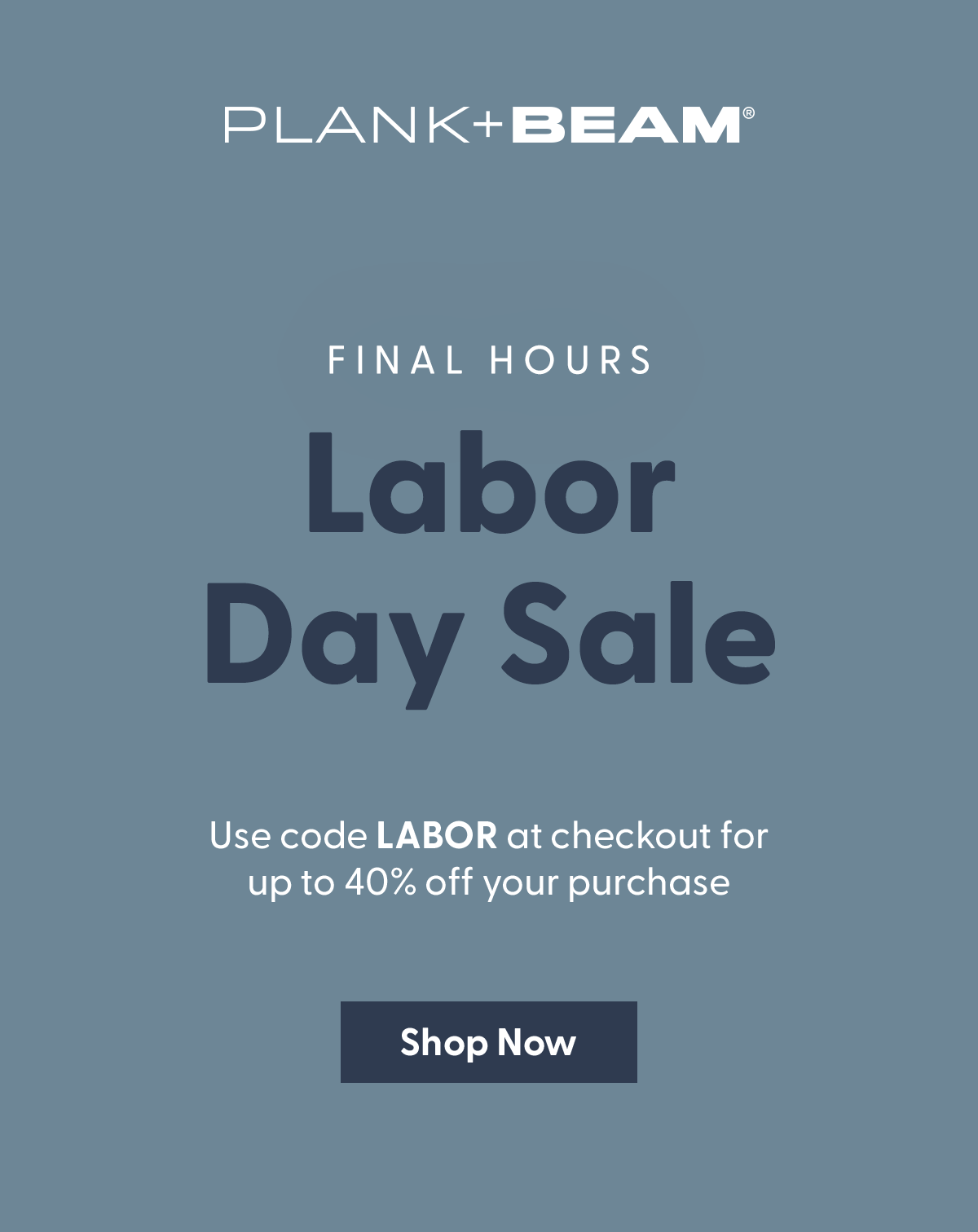 Shop the Labor Day Extended Sale