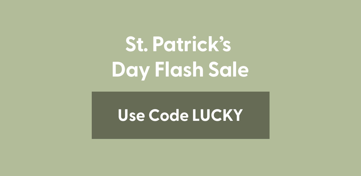St. Patrick's Day Flash Sale
