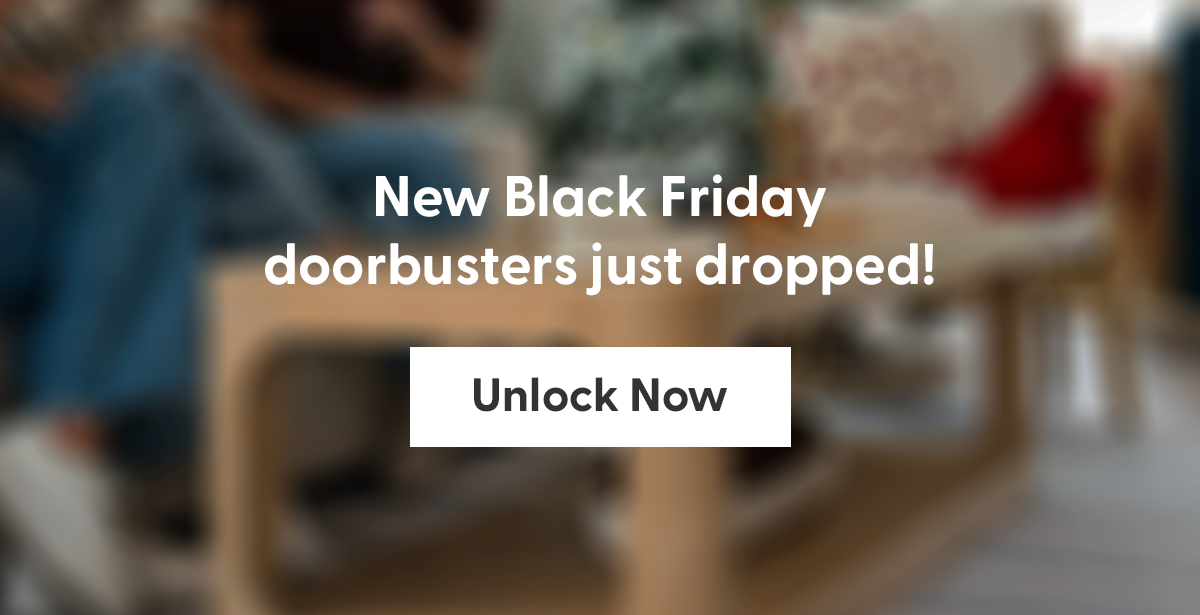 Unlock NEW Black Friday Doorbusters