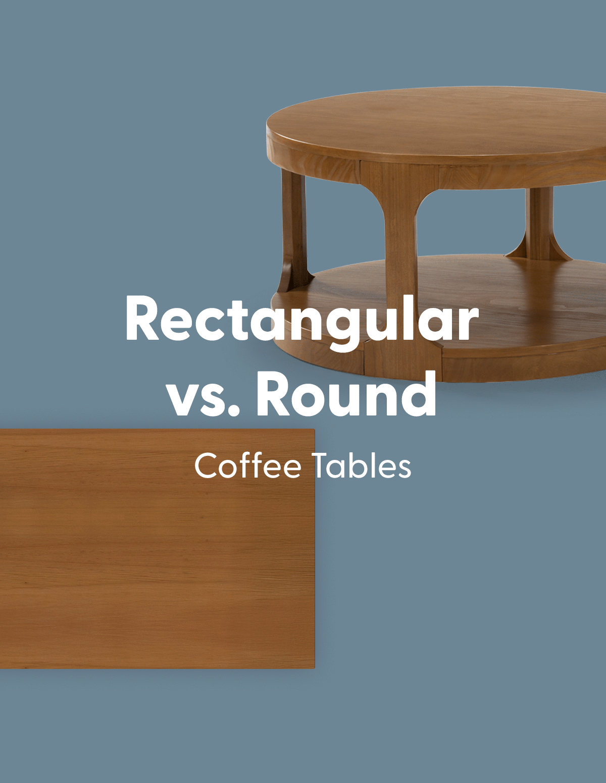 Rectangular vs. Round Coffee Tables