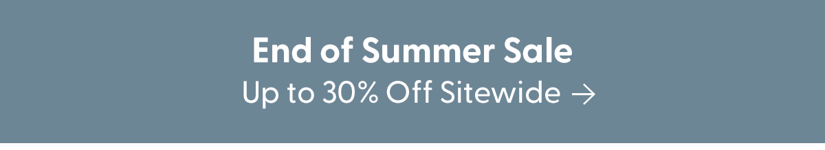 Shop the End of Summer Sale
