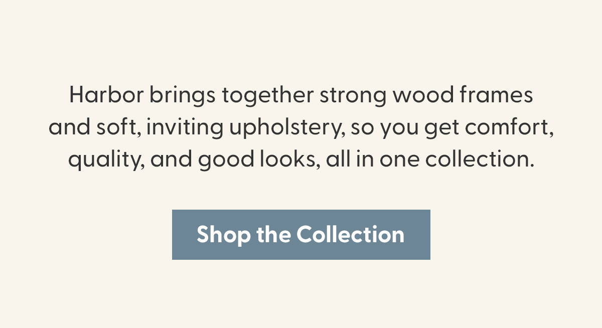 Shop the Harbor Collection