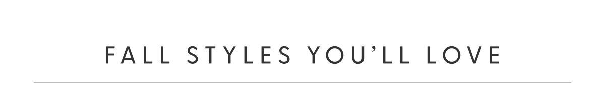 Shop Fall Styles