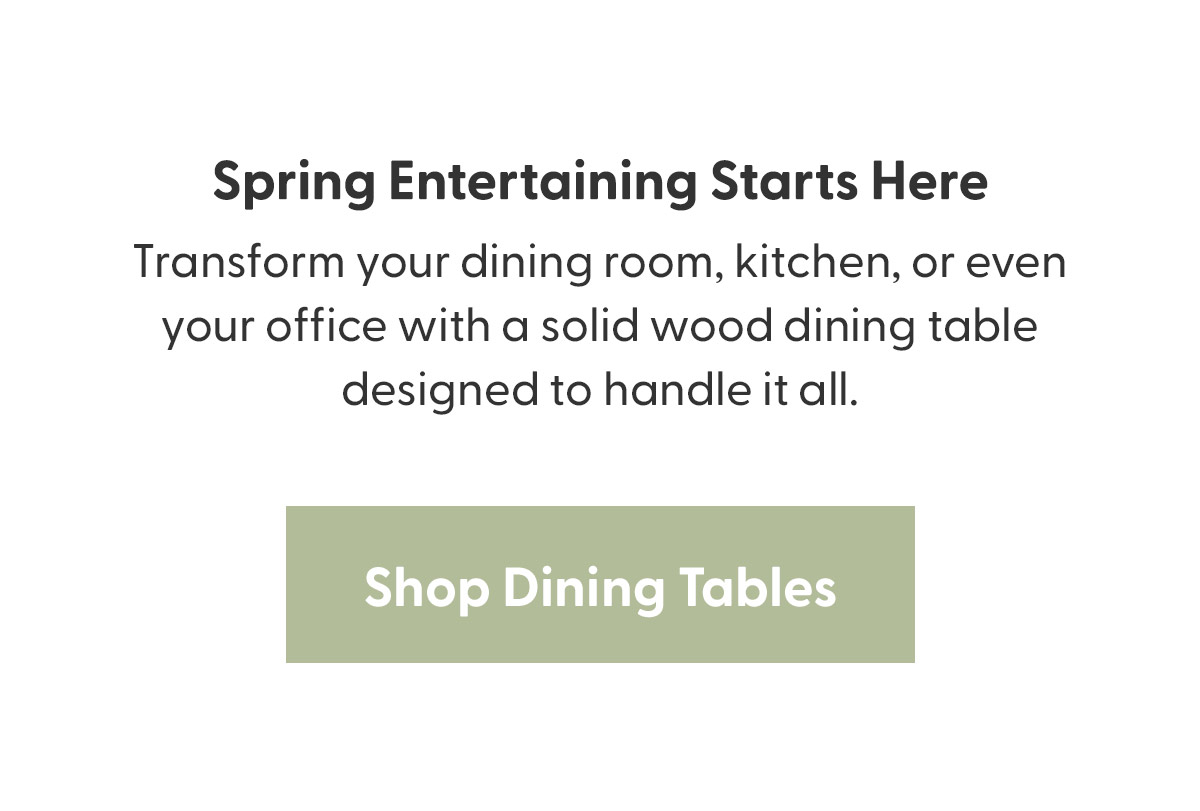 Spring Entertaining Starts Here
