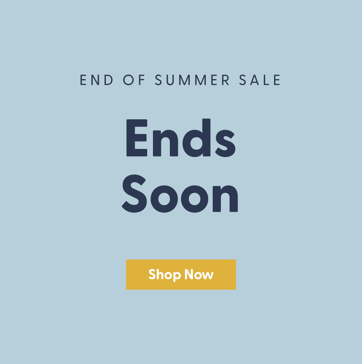 Shop the End of Summer Sale