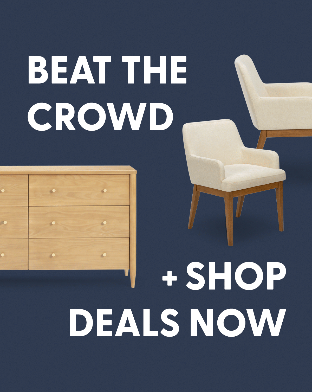 Beat the Crowd + Shop Deals Early