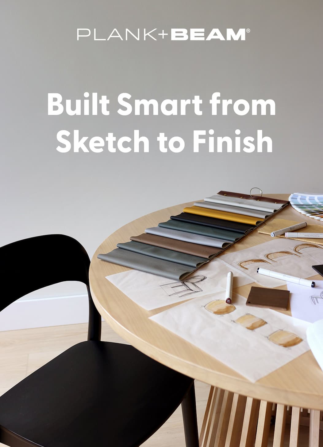 Built Smart from Sketch to Finish