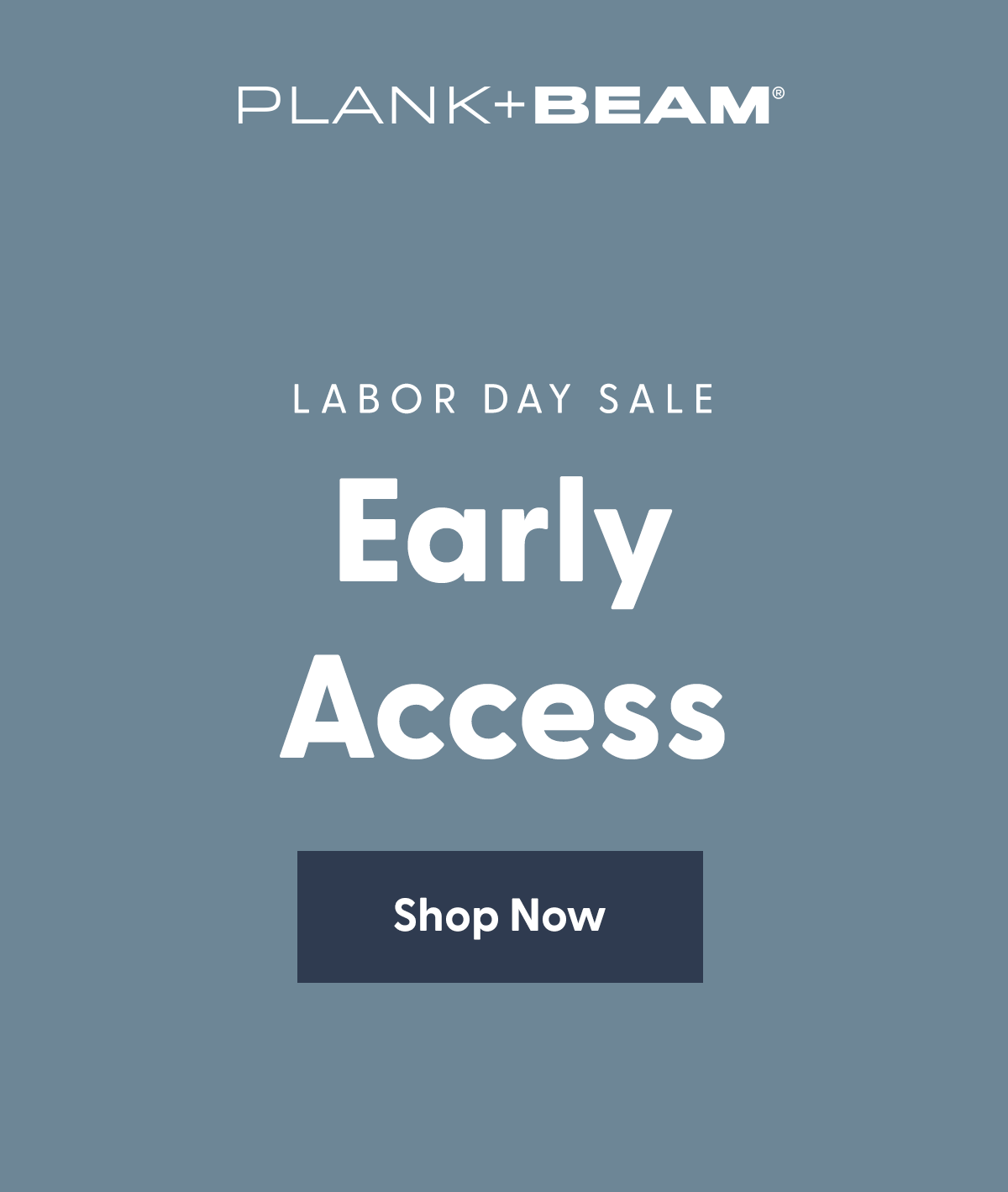 Shop Labor Day Early Access