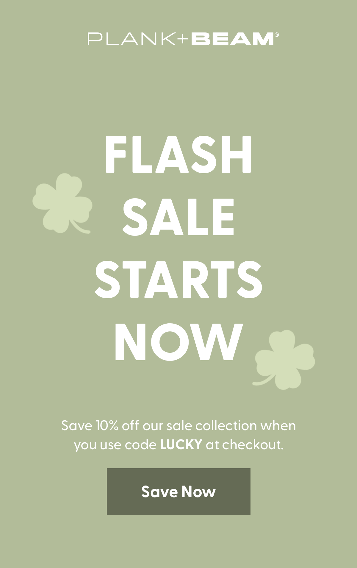 St. Patrick's Day Flash Sale Starts Now