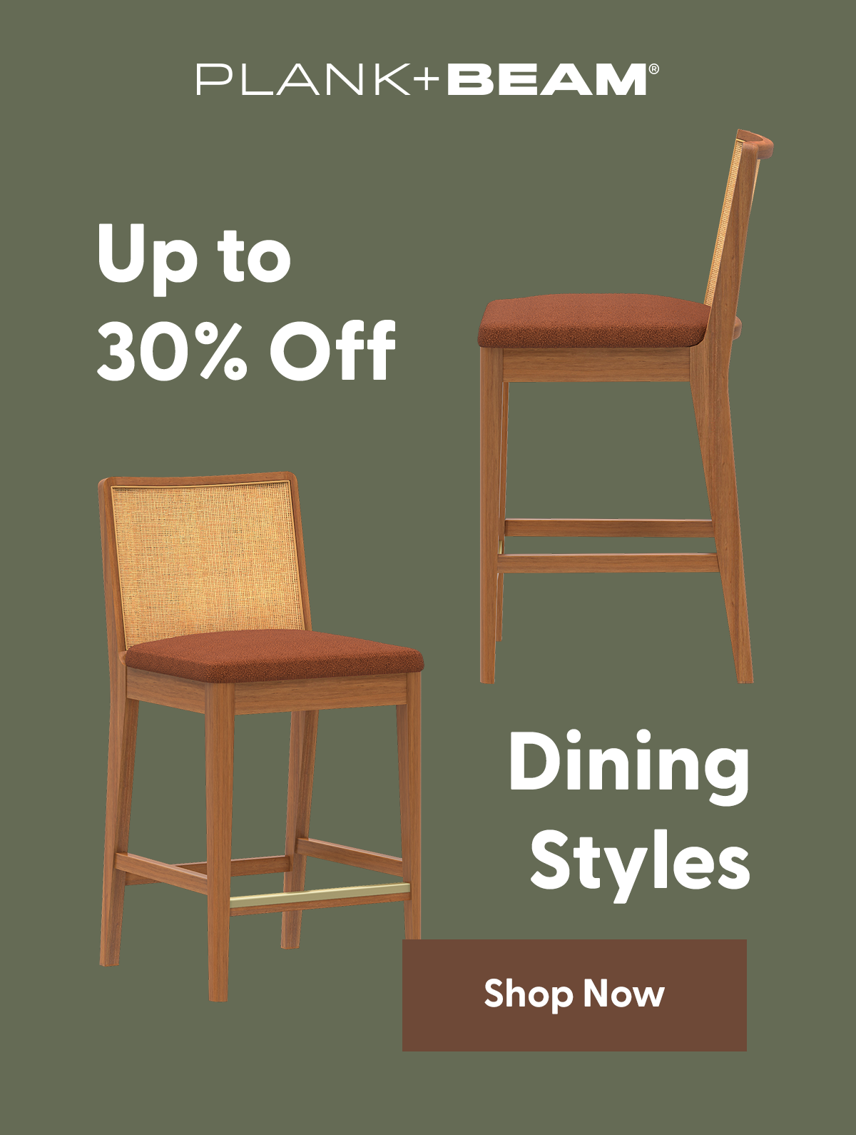 Up to 30% Off Dining Room Styles Up to 30% Off Dining Room Styles