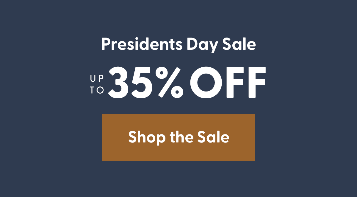 Shop the Presidents Day Sale