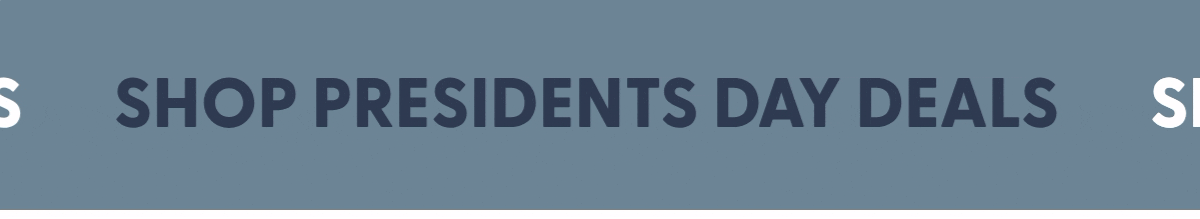 Shop Presidents Day Deals