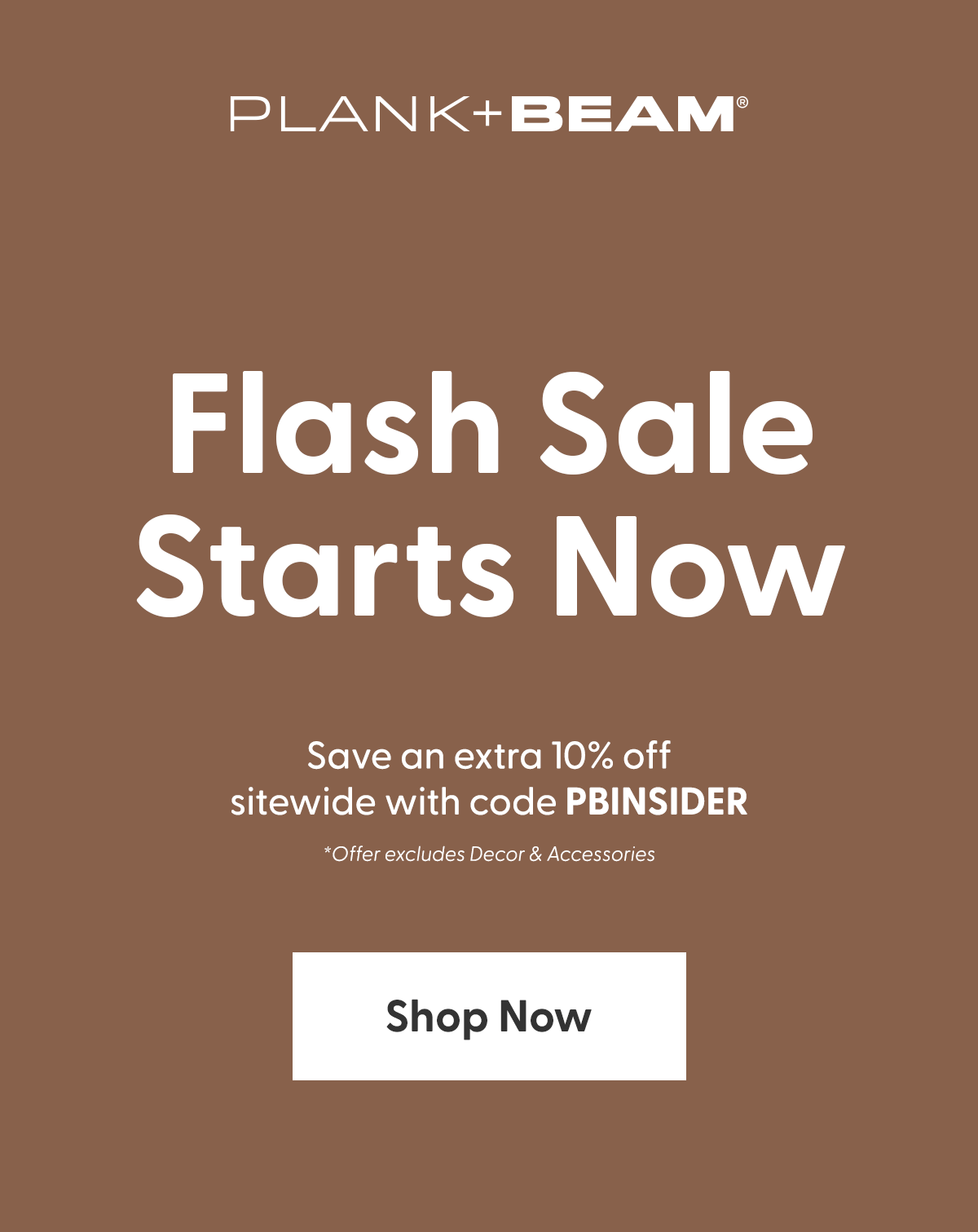 Save an extra 10% off sitewide with code PBINSIDER