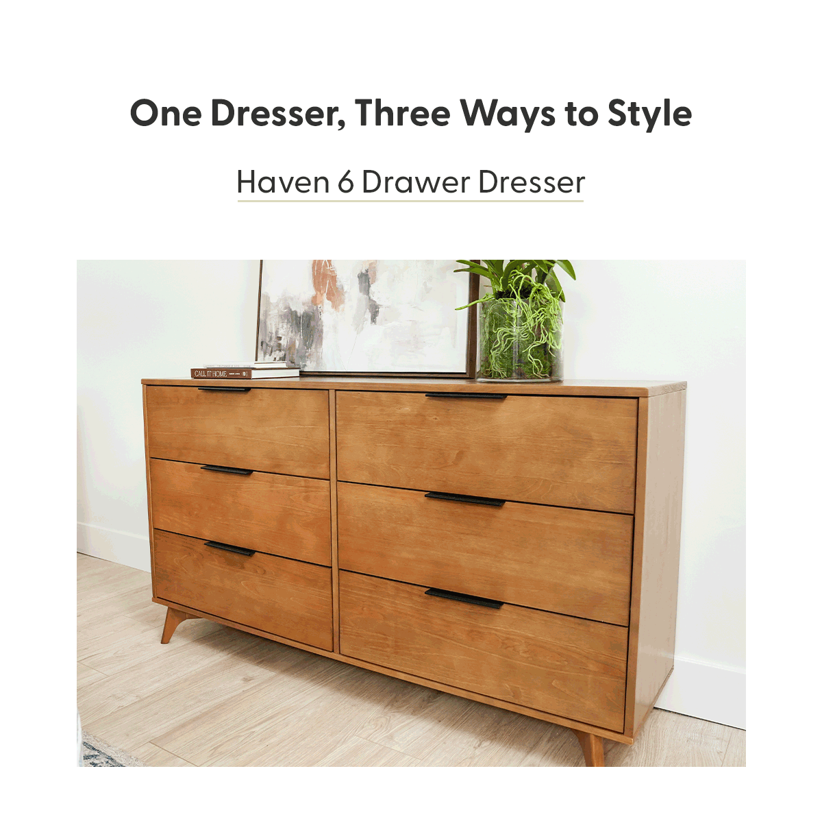 One Dresser, Three Ways to Style