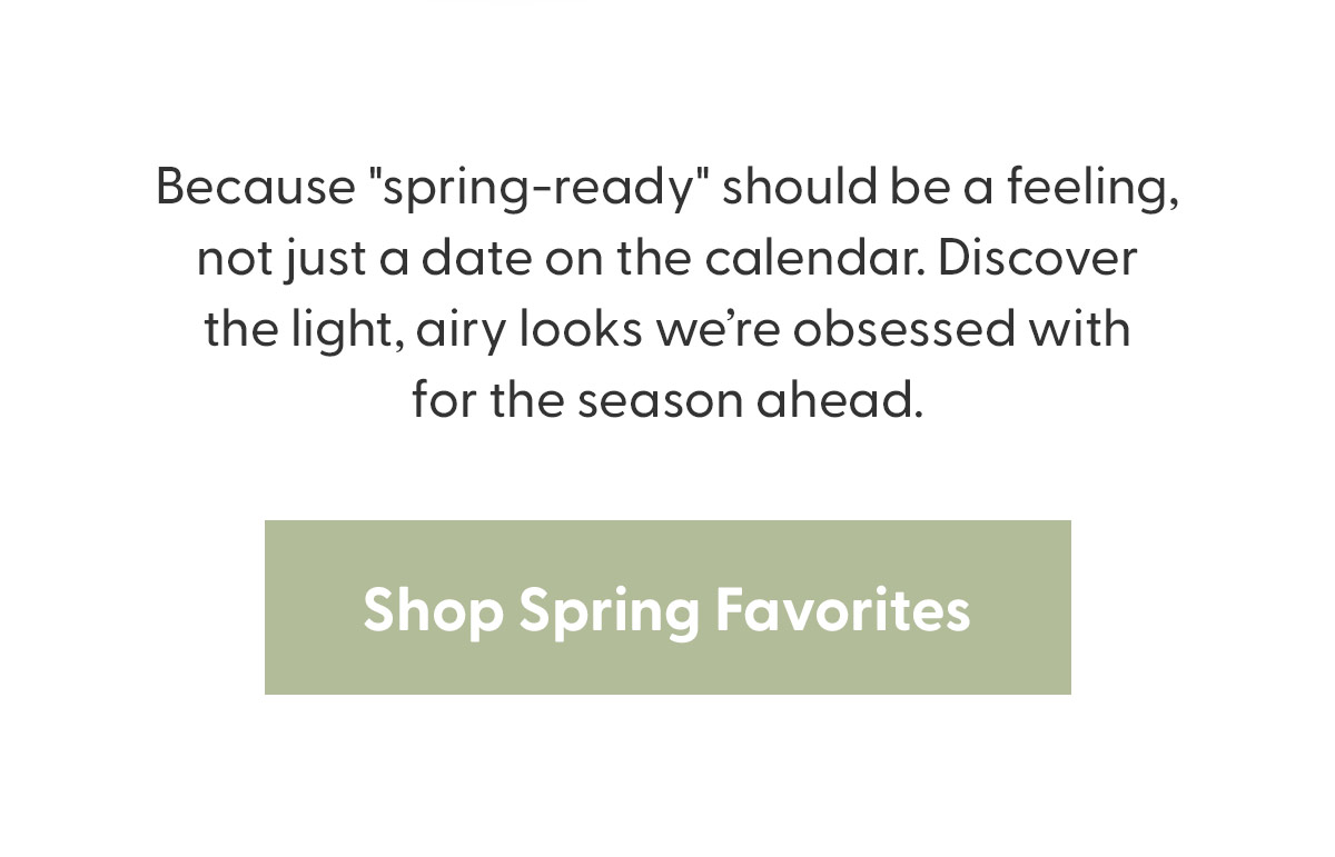 Shop Spring Favorites