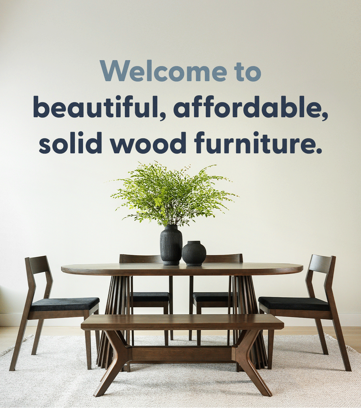 Welcome to beautiful, affordable, solid wood furniture