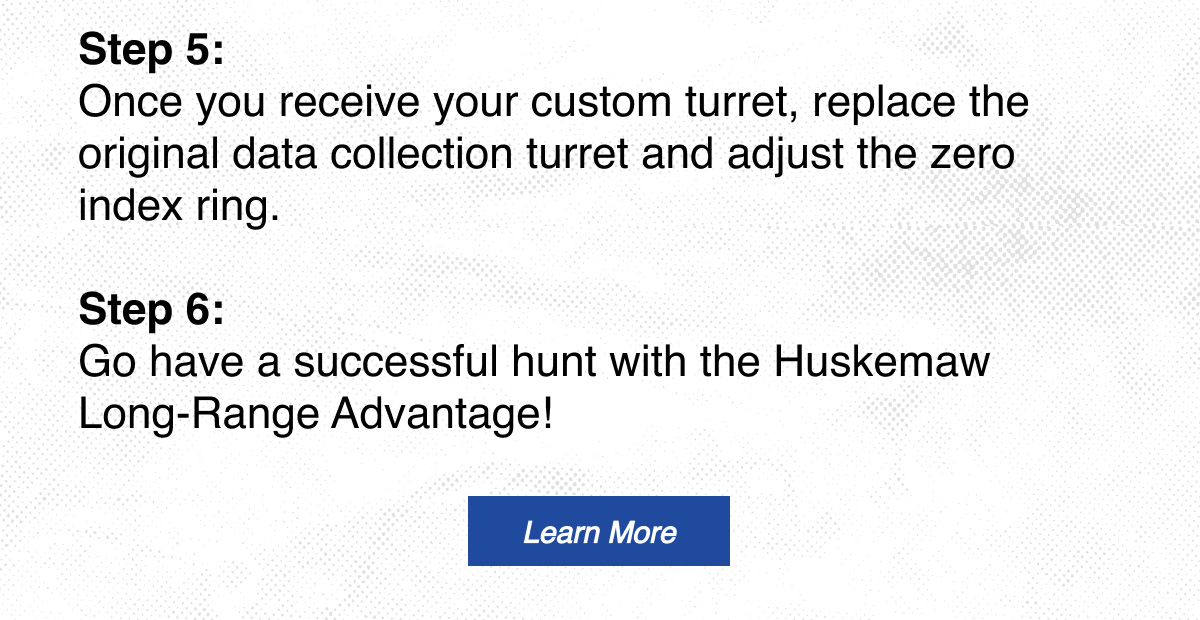 Learn more about the Huskemaw Long-Range Advantage