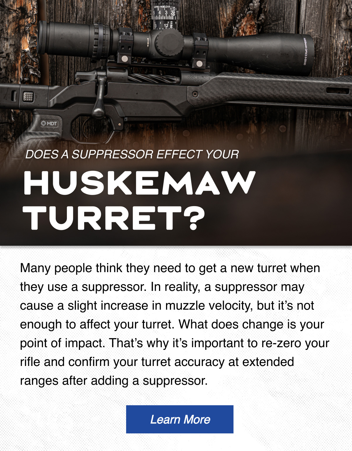 Does a Suppressor Effect Your Huskemaw Turret?