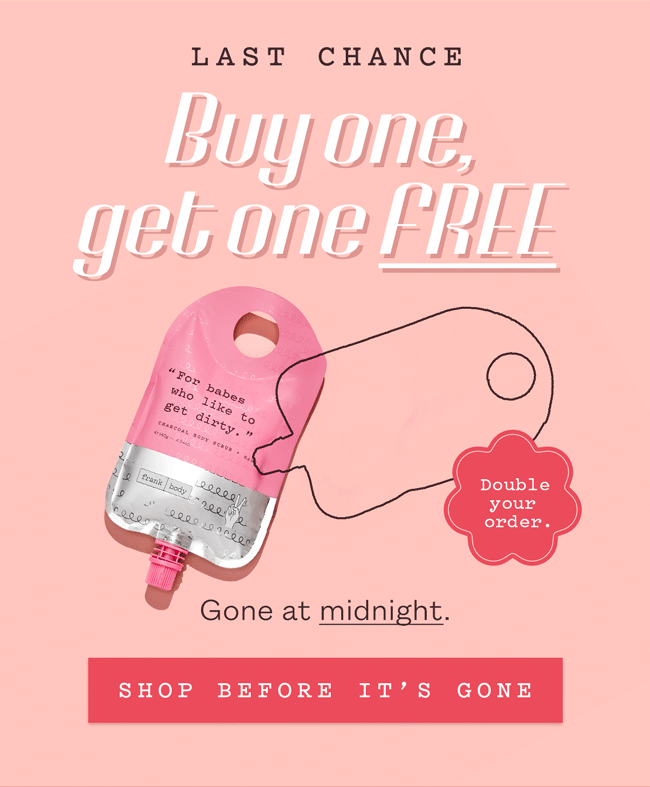 Buy one get one FREE
